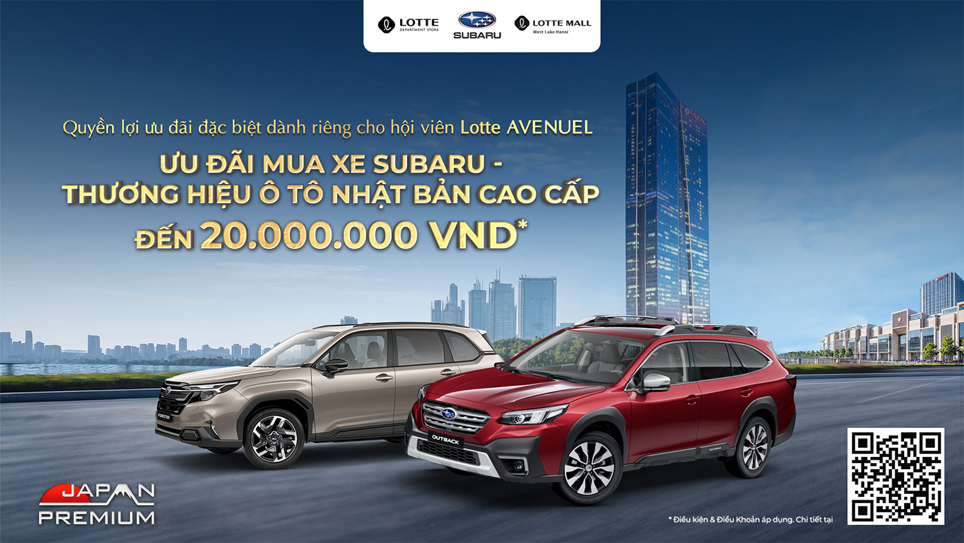 SUBARU VIỆT NAM HỢP TÁC CÙNG LOTTE AVENUEL TRIỂN KHAI CHƯƠNG TRÌNH  ƯU ĐÃI ĐỘC QUYỀN DÀNH CHO HỘI VIÊN AVENUEL